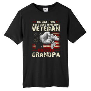 The Only Thing I Love More Than Being A Veteran Grandpa Tall Fusion ChromaSoft Performance T-Shirt