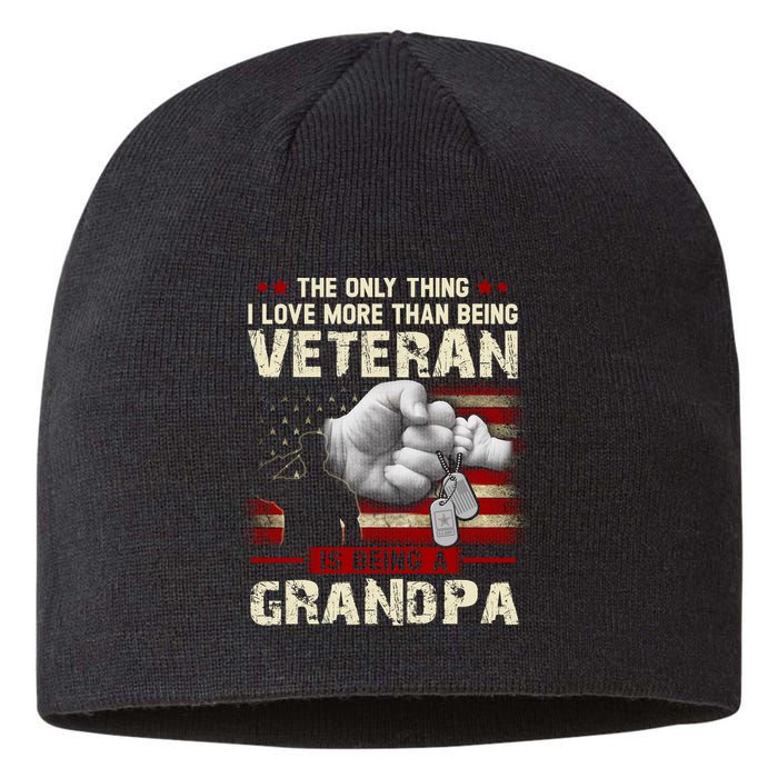 The Only Thing I Love More Than Being A Veteran Grandpa Sustainable Beanie