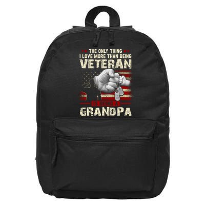 The Only Thing I Love More Than Being A Veteran Grandpa 16 in Basic Backpack
