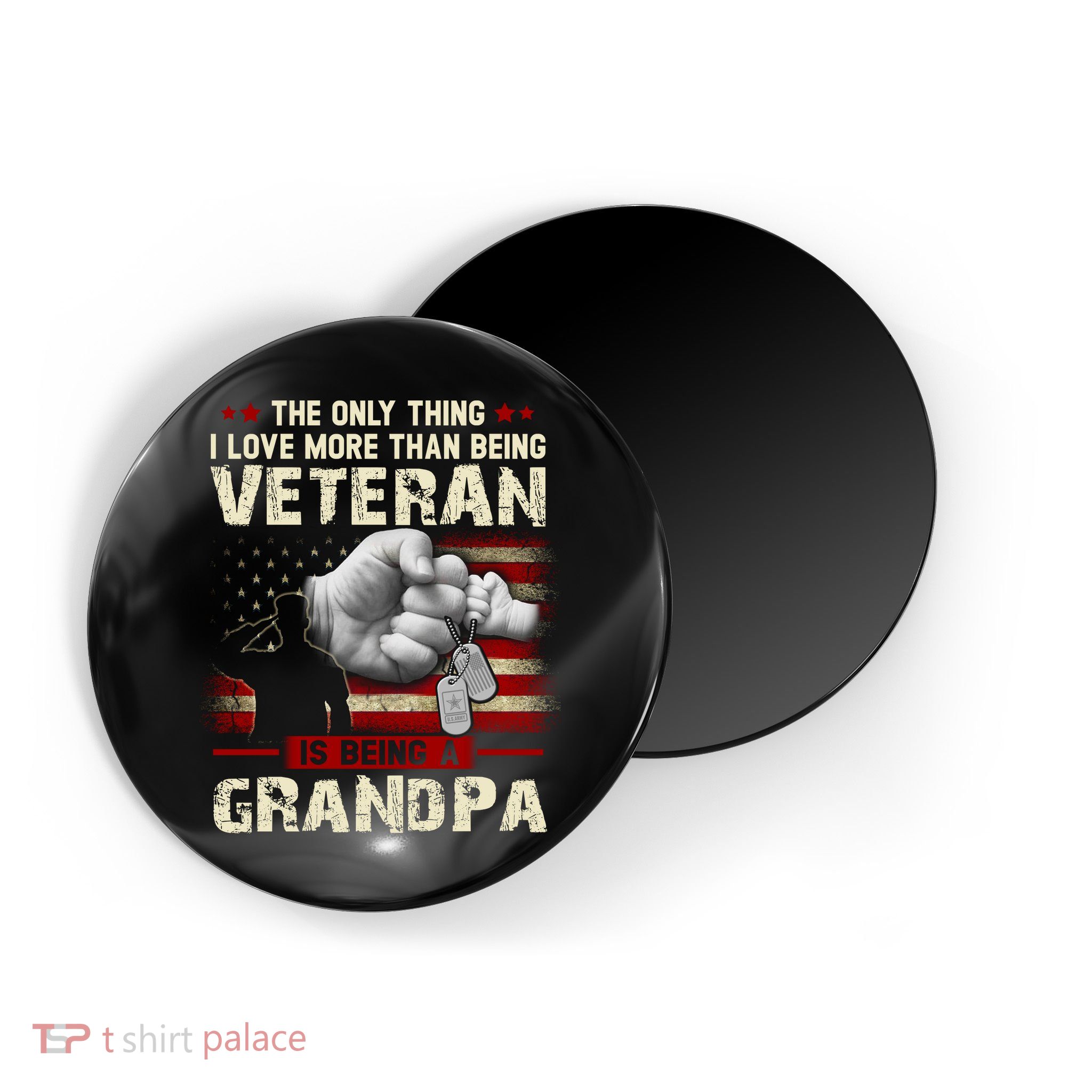 The Only Thing I Love More Than Being A Veteran Grandpa Magnet