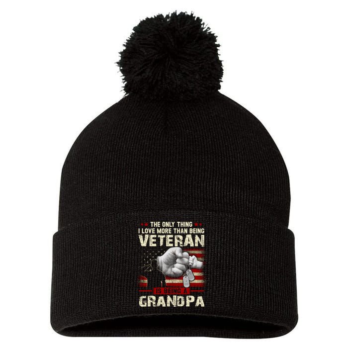 The Only Thing I Love More Than Being A Veteran Grandpa Pom Pom 12in Knit Beanie