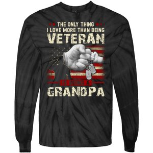 The Only Thing I Love More Than Being A Veteran Grandpa Tie-Dye Long Sleeve Shirt