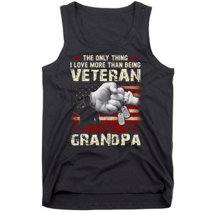 The Only Thing I Love More Than Being A Veteran Grandpa Tank Top