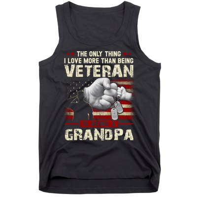The Only Thing I Love More Than Being A Veteran Grandpa Tank Top