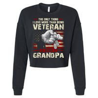 The Only Thing I Love More Than Being A Veteran Grandpa Cropped Pullover Crew