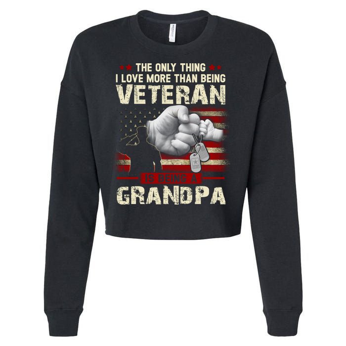 The Only Thing I Love More Than Being A Veteran Grandpa Cropped Pullover Crew