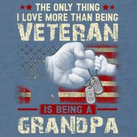 The Only Thing I Love More Than Being A Veteran Grandpa Garment-Dyed Sweatshirt