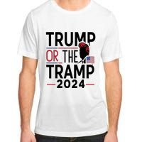 Trump Or The Tramp 2024 Funny Election Adult ChromaSoft Performance T-Shirt