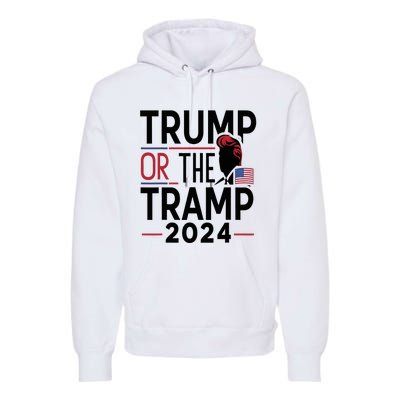 Trump Or The Tramp 2024 Funny Election Premium Hoodie