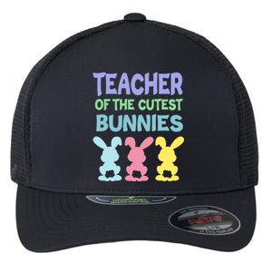 Teacher Of The Cutest Bunnies Easter Teacher Bunny Students Gift Flexfit Unipanel Trucker Cap