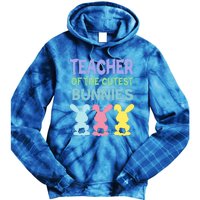 Teacher Of The Cutest Bunnies Easter Teacher Bunny Students Gift Tie Dye Hoodie