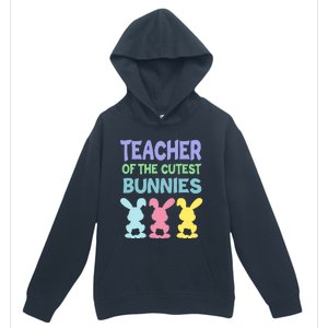 Teacher Of The Cutest Bunnies Easter Teacher Bunny Students Gift Urban Pullover Hoodie