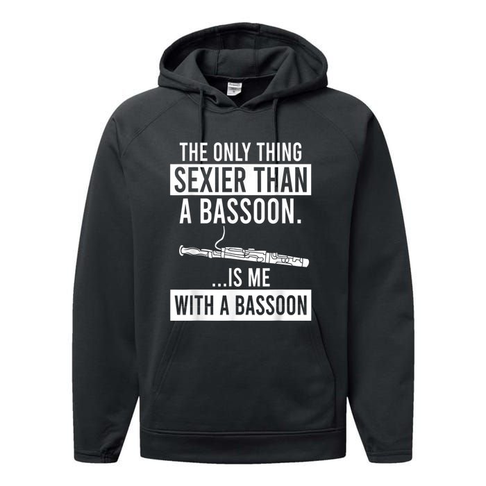 The Only Thing Sexier Than A Bassoon Is Me With A Bassoon Performance Fleece Hoodie