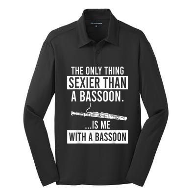 The Only Thing Sexier Than A Bassoon Is Me With A Bassoon Silk Touch Performance Long Sleeve Polo