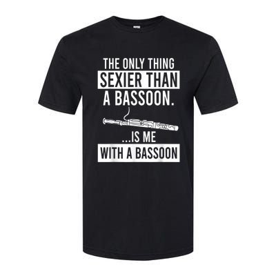 The Only Thing Sexier Than A Bassoon Is Me With A Bassoon Softstyle® CVC T-Shirt