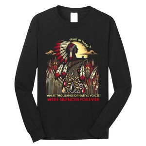 Trail Of Tears Where Thousands Of Native Voices Were Long Sleeve Shirt