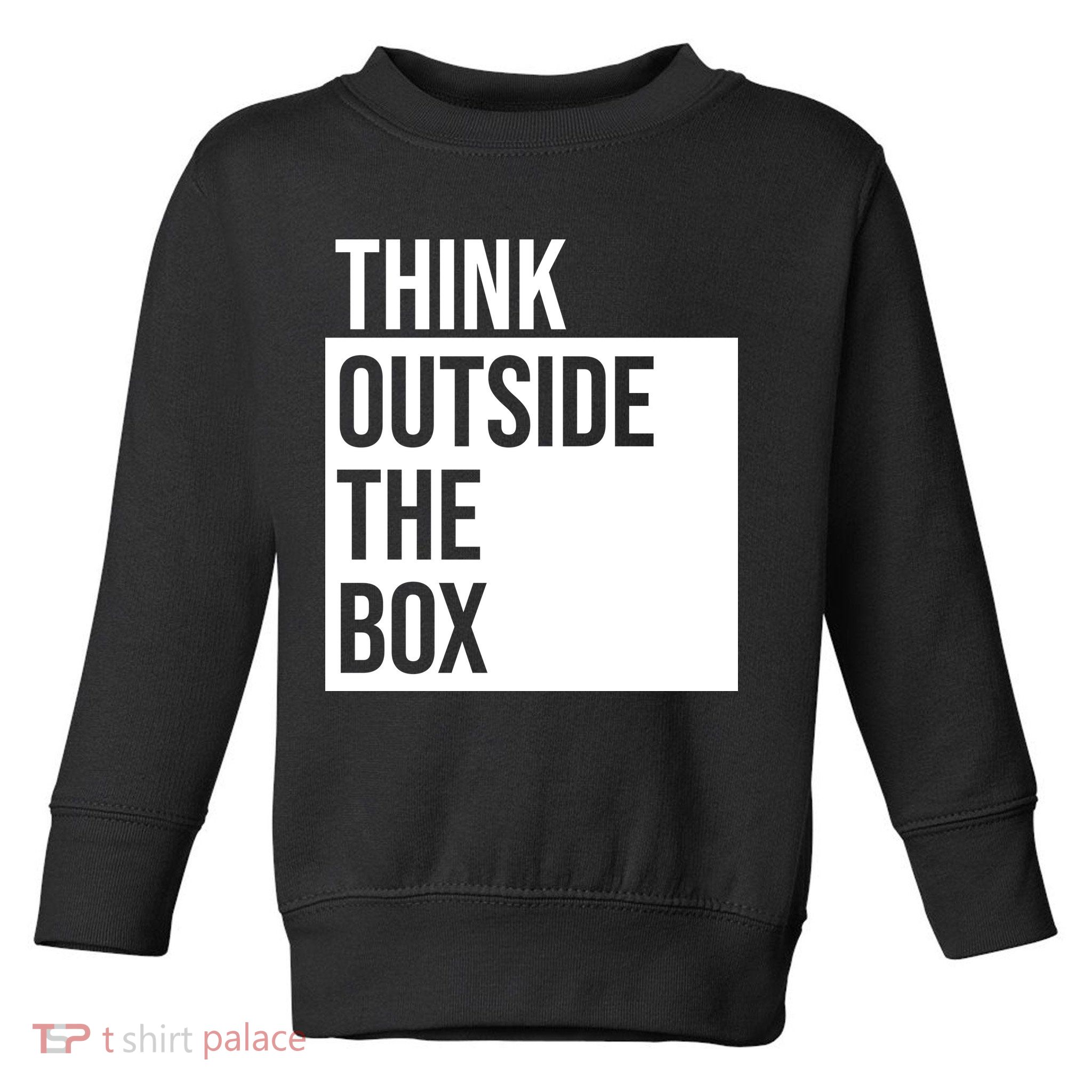 Think Outside The Box Toddler Sweatshirt