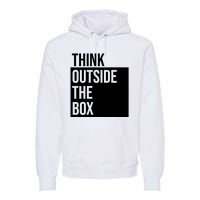 Think Outside The Box Premium Hoodie