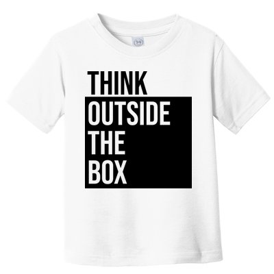 Think Outside The Box Toddler T-Shirt