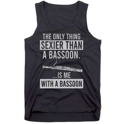 The Only Thing Sexier Than A Bassoon Is Me With A Bassoon Tank Top