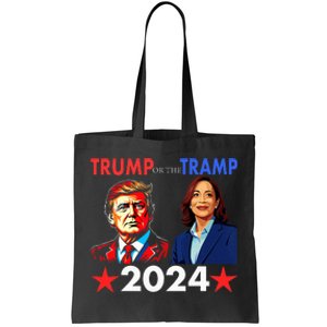 Trump Or The Tramp 2024 Vote For Trump Trump Vance 2024 Tote Bag