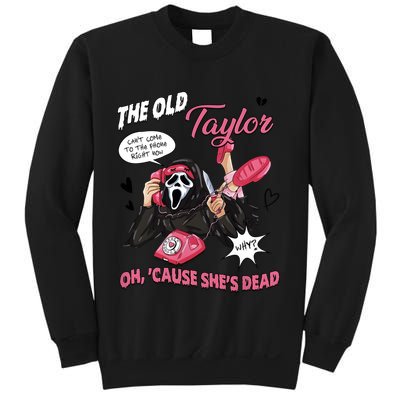 The Old TS Cant Come To The Phone Right Now Funny Halloween Ghostface Sweatshirt