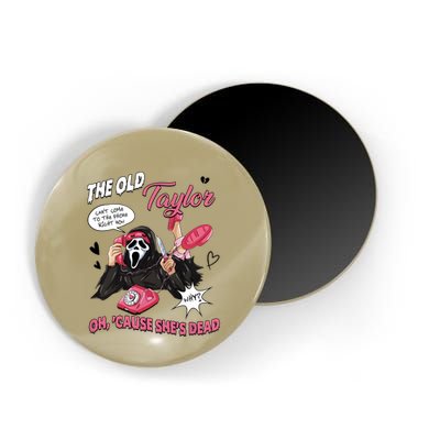 The Old TS Cant Come To The Phone Right Now Funny Halloween Ghostface Magnet