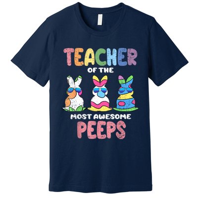 Teacher Of The Most Awesome Easter Bunny Spring Premium T-Shirt