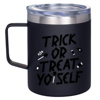 TRICK OR TREAT YO' SELF 12oz Stainless Steel Coffee Mug