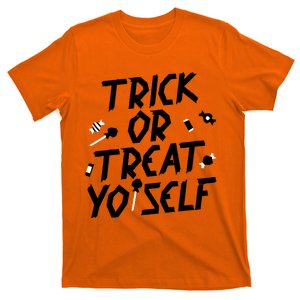 TRICK OR TREAT YO' SELF T-Shirt