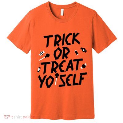 TRICK OR TREAT YO' SELF Premium T-Shirt