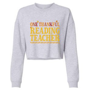 Thanksgiving One Thankful Reading Teacher Cute Gift Cropped Pullover Crew