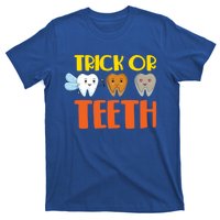 Trick Or Teeth Funny Halloween Dentist Dental Hygienist Gift T-Shirt