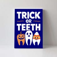 Trick Or Th Funny Dental Halloween Treat Dentist Funny Gift Canvas