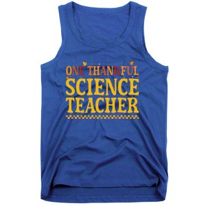 Thanksgiving One Thankful Science Teacher Gift Tank Top