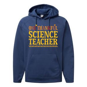 Thanksgiving One Thankful Science Teacher Gift Performance Fleece Hoodie