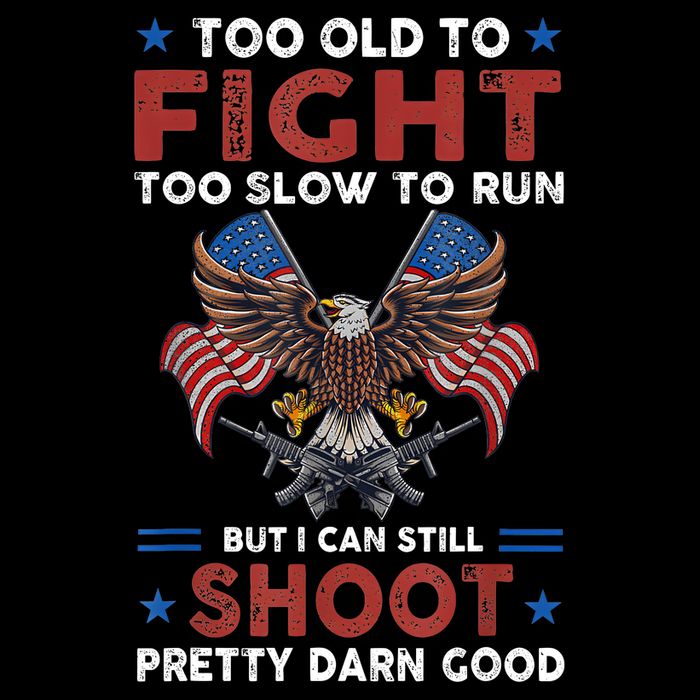 Too Old To Fight Too Slow To Run But I Can Still Shoot Flat Bill Trucker Hat