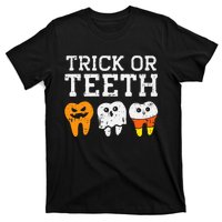 Trick Or Teeth Funny Dental Halloween Treat Dentist T-Shirt