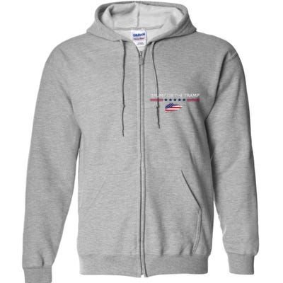 Trump Or The Tramp 2024 Vote Vance 2024 Full Zip Hoodie