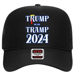 Trump Or The Tramp 2024 Vote For Trump Trump Vance 2024 High Crown Mesh Back Trucker Hat