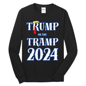 Trump Or The Tramp 2024 Vote For Trump Trump Vance 2024 Tall Long Sleeve T-Shirt