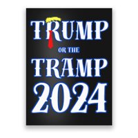 Trump Or The Tramp 2024 Vote For Trump Trump Vance 2024 Poster