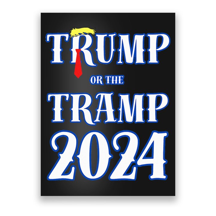 Trump Or The Tramp 2024 Vote For Trump Trump Vance 2024 Poster