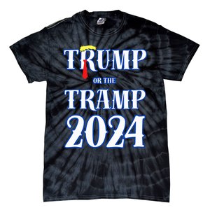 Trump Or The Tramp 2024 Vote For Trump Trump Vance 2024 Tie-Dye T-Shirt