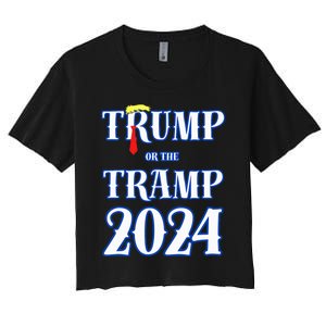 Trump Or The Tramp 2024 Vote For Trump Trump Vance 2024 Women's Crop Top Tee