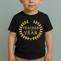 Teacher Of The Year Greatest Ever Award Day Toddler T-Shirt