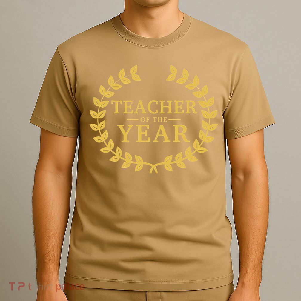 Teacher Of The Year Greatest Ever Award Day T-Shirt