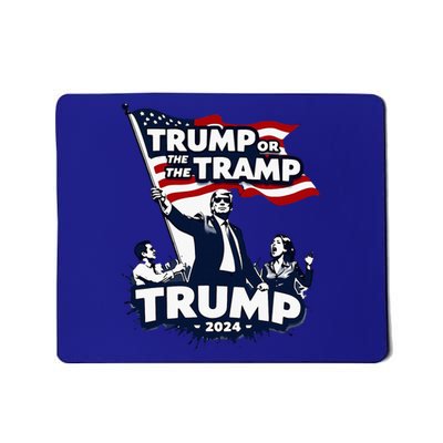 Trump Or The Tramp 2024 Vote For Trump Vance Election Humor Mousepad