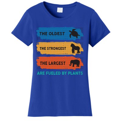 The Oldest The Strongest The Largest Fuelled By Plants Vegan Gift Women's T-Shirt