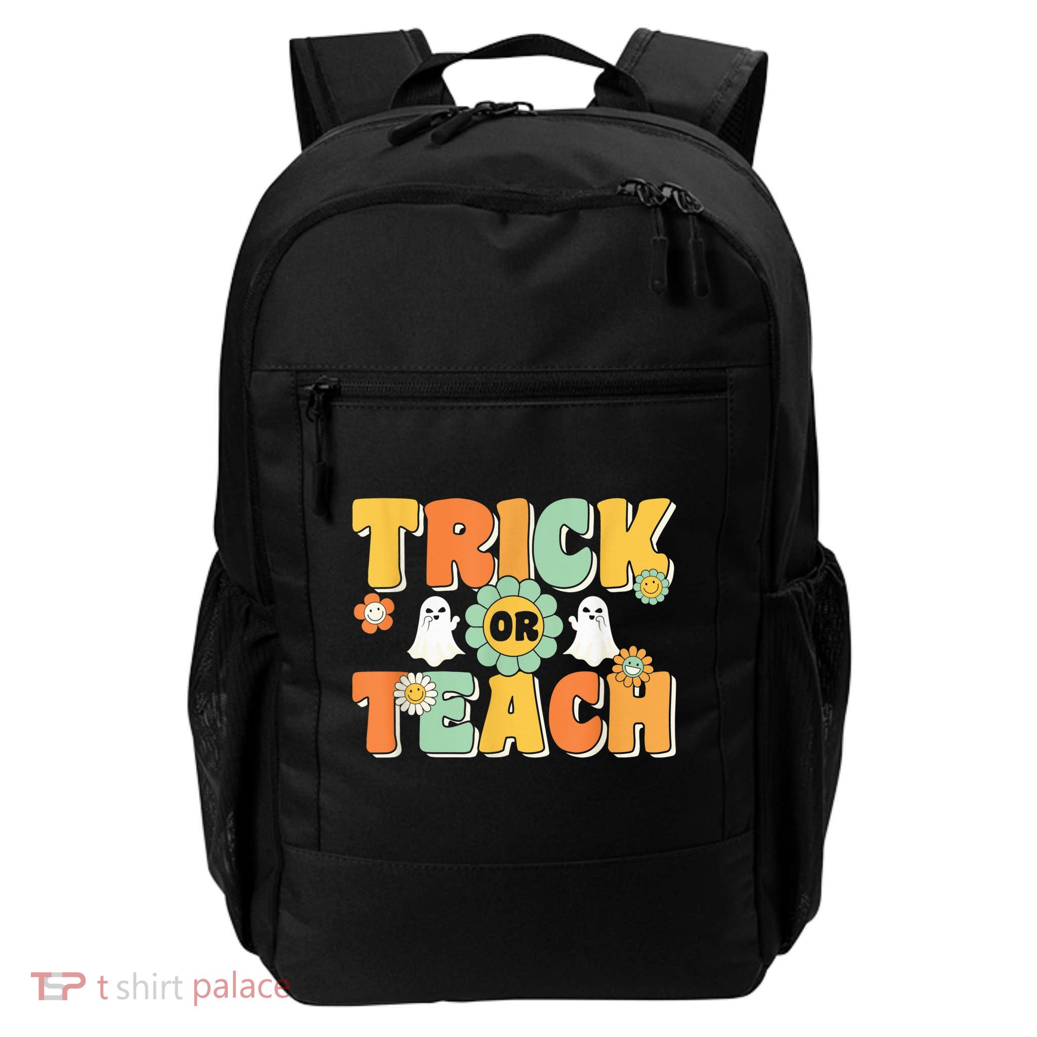 Trick Or Teach Funny Teacher Halloween Costume Teacher Backpack